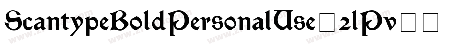 ScantypeBoldPersonalUse-2lPv字体转换