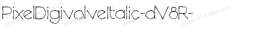 PixelDigivolveItalic-dV8R字体转换