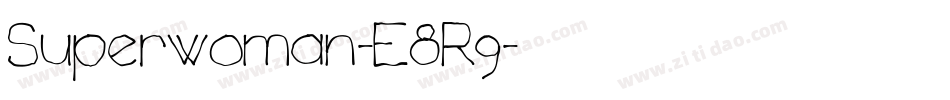 Superwoman-E8R9字体转换