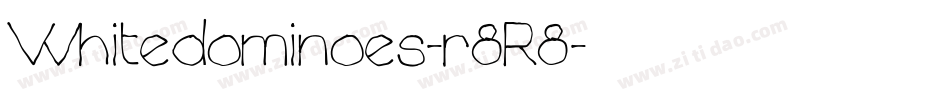 Whitedominoes-r8R8字体转换