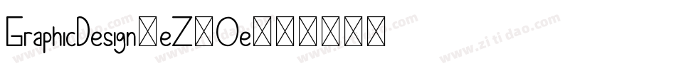 GraphicDesign-eZ2Oe字体转换