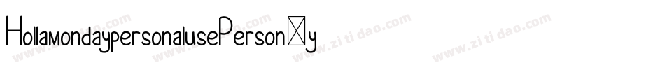 HollamondaypersonalusePerson-yw1Oe字体转换