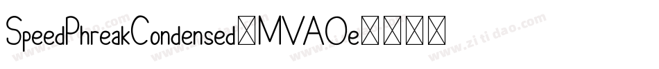 SpeedPhreakCondensed-MVAOe字体转换