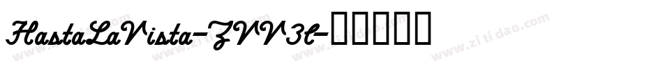 HastaLaVista-ZVV3l字体转换