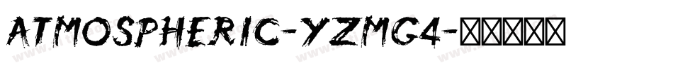 Atmospheric-YzMG4字体转换