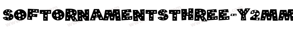 SoftOrnamentsThree-y2mM字体转换 SoftOrnamentsThree-y2mM字体转换