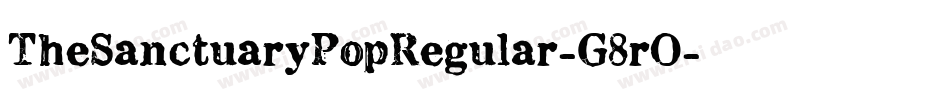 TheSanctuaryPopRegular-G8rO字体转换