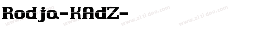 Rodja-KAdZ字体转换