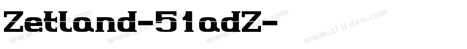 Zetland-51adZ字体转换