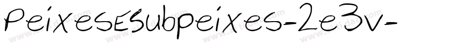 PeixesESubpeixes-2e3v字体转换