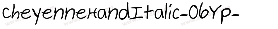 CheyenneHandItalic-O6Yp字体转换