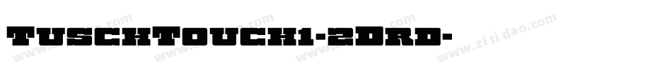 TuschTouch1-2Drd字体转换