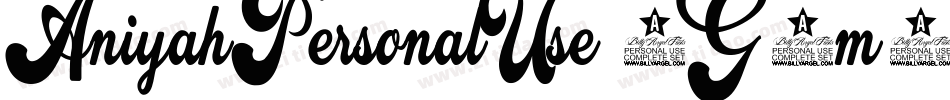 AniyahPersonalUse-1G9m2字体转换 AniyahPersonalUse-1G9m2字体转换