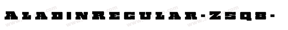 AladinRegular-Z5q8字体转换