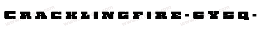 Cracklingfire-6Y5q字体转换