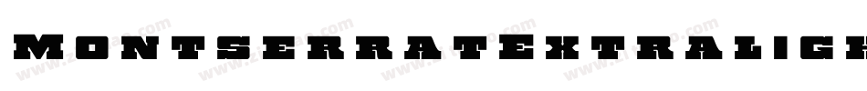 MontserratExtralight-jEZ6j字体转换