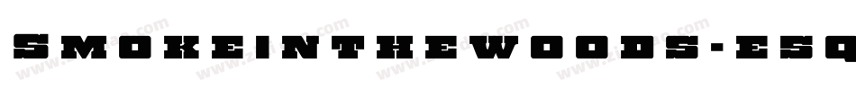 Smokeinthewoods-e5q6字体转换 Smokeinthewoods-e5q6字体转换