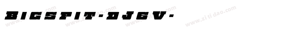Bigspit-dJ6V字体转换