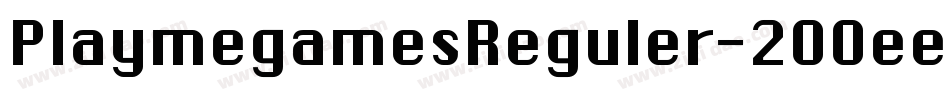 PlaymegamesReguler-2OOee字体转换