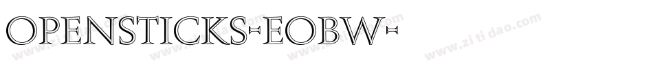Opensticks-EOBW字体转换