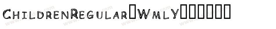 ChildrenRegular-WmlY字体转换