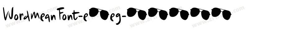 WordmeanFont-e4eg字体转换