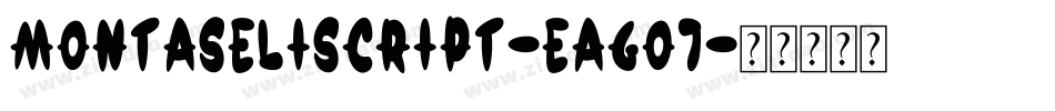 MontaseliScript-EaGoj字体转换