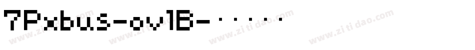 7Pxbus-ovlB字体转换