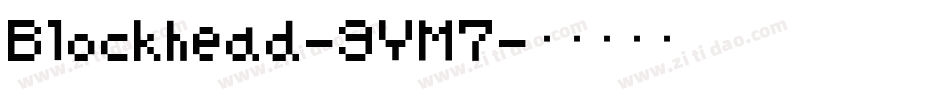 Blockhead-9YM7字体转换