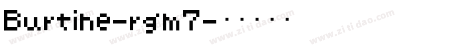 Burtine-rgm7字体转换