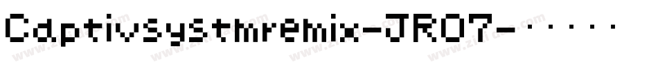 Captivsystmremix-JRO7字体转换