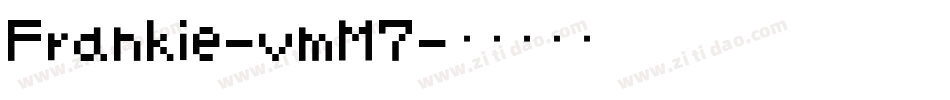 Frankie-vmM7字体转换