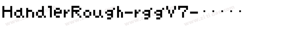 HandlerRough-rggV7字体转换
