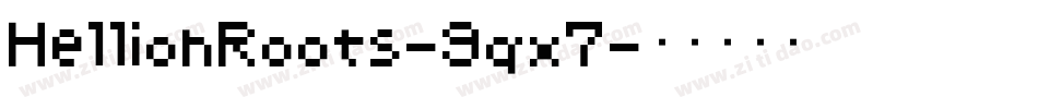 HellionRoots-9qx7字体转换