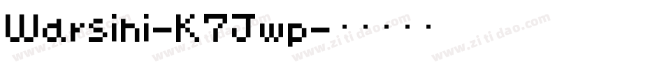 Warsini-K7Jwp字体转换