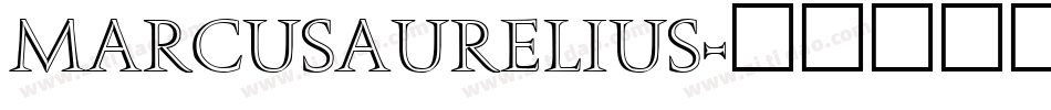 MarcusAurelius字体转换