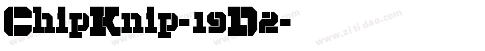 ChipKnip-19D2字体转换