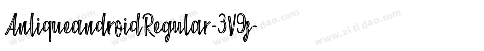 AntiqueandroidRegular-3V9z字体转换 AntiqueandroidRegular-3V9z字体转换