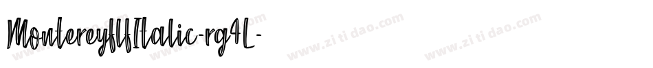 MontereyflfItalic-rg4L字体转换
