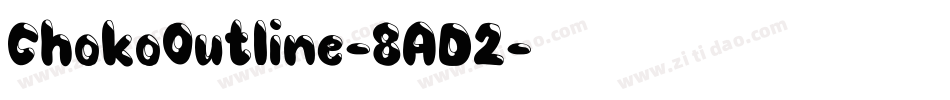 ChokoOutline-8AD2字体转换