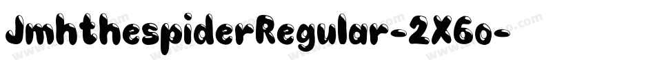 JmhthespiderRegular-2X6o字体转换