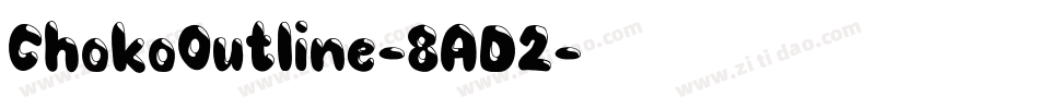 ChokoOutline-8AD2字体转换