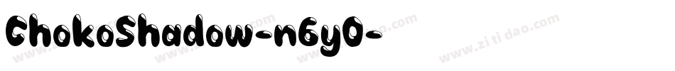 ChokoShadow-n6y0字体转换
