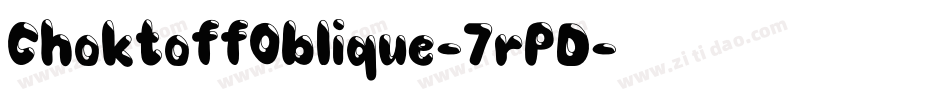 ChoktoffOblique-7rPD字体转换