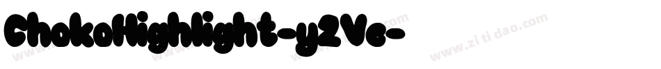 ChokoHighlight-y2Ve字体转换