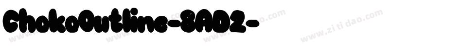 ChokoOutline-8AD2字体转换