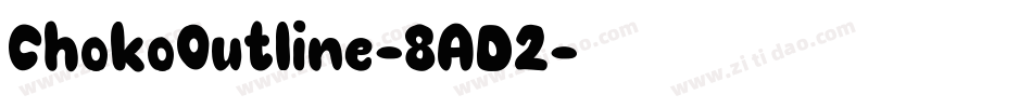 ChokoOutline-8AD2字体转换