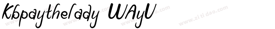 Kbpaythelady-WAyV字体转换