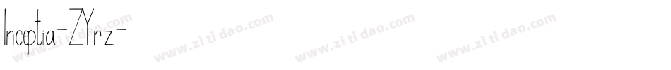 Inceptia-ZYrz字体转换