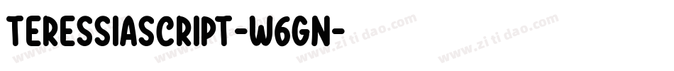 TeressiaScript-W6Gn字体转换